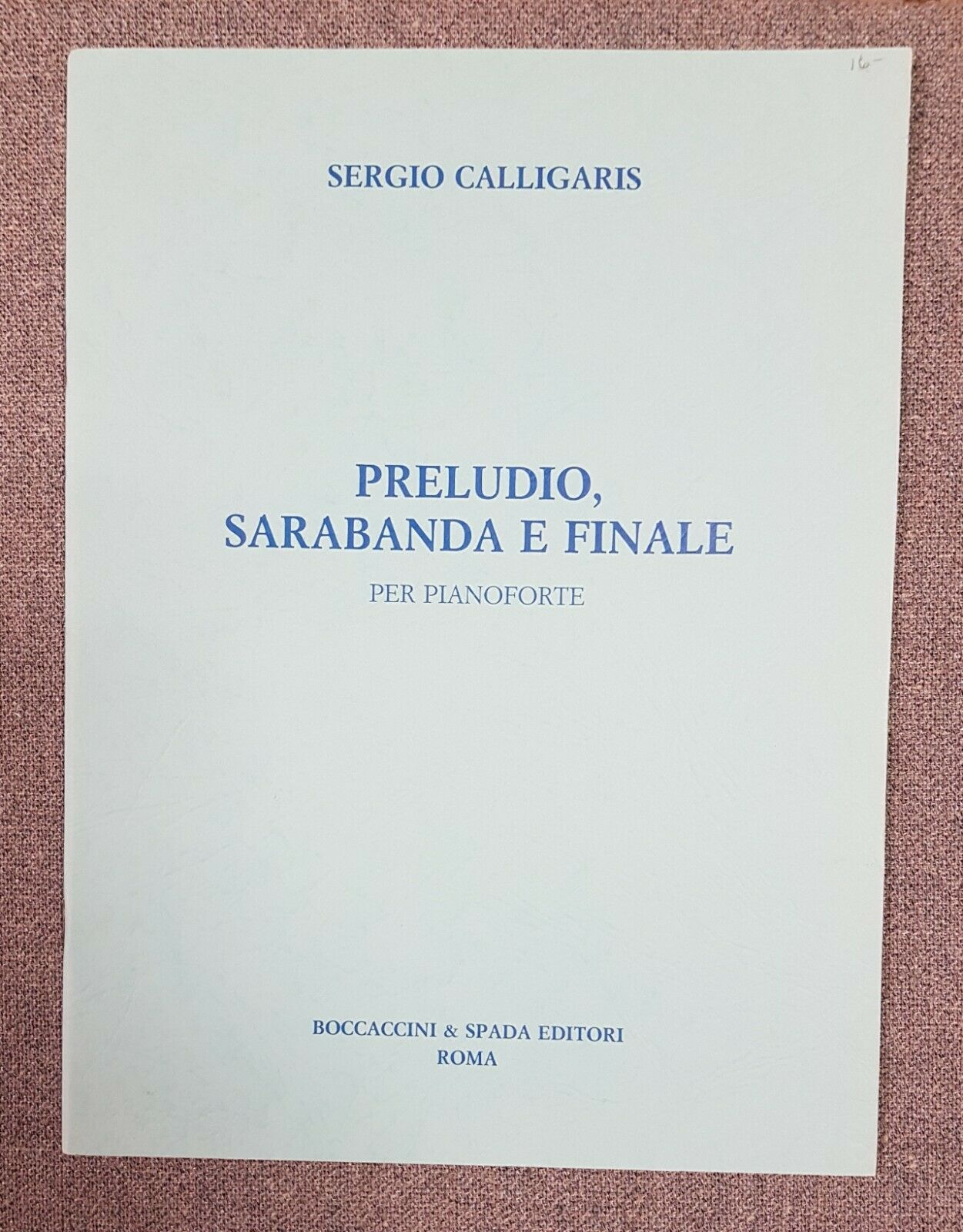 Sergio Calligaris Saraband Prelude & Finale, Piano - Click Image to Close